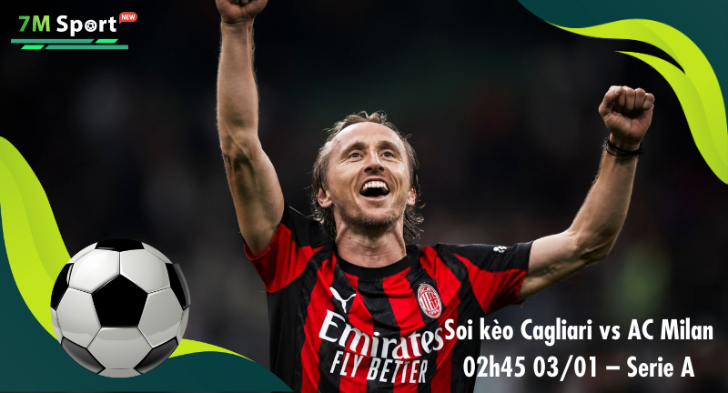 Đội hình dự kiến trước trận Cagliari vs AC Milan