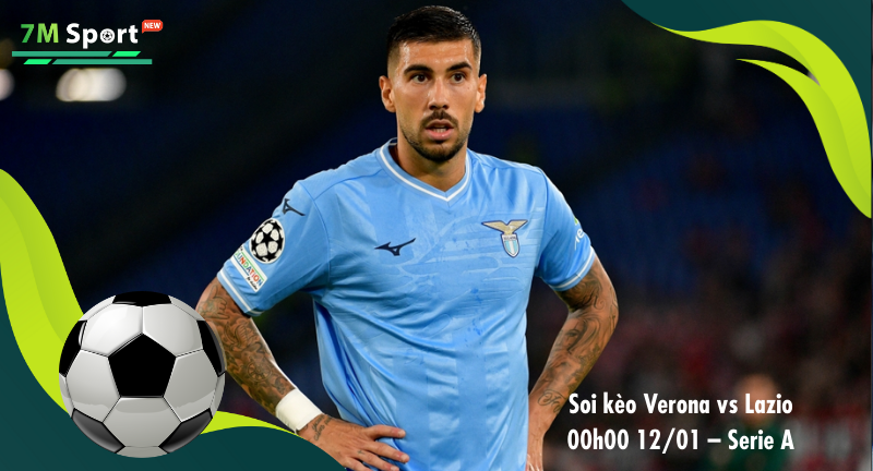 Đội hình dự kiến trước trận Verona vs Lazio