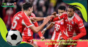 Đội hình dự kiến trước trận Werder Bremen vs Bayern Munich